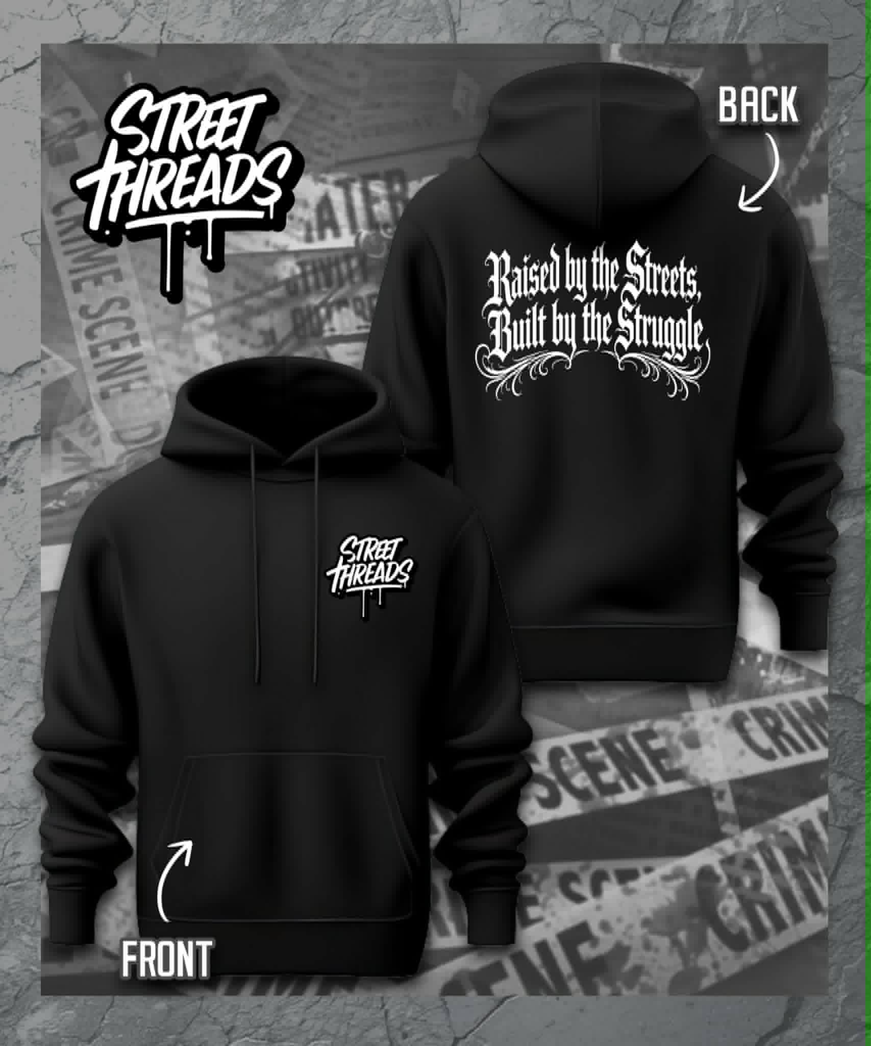 Raised by the streets Hood