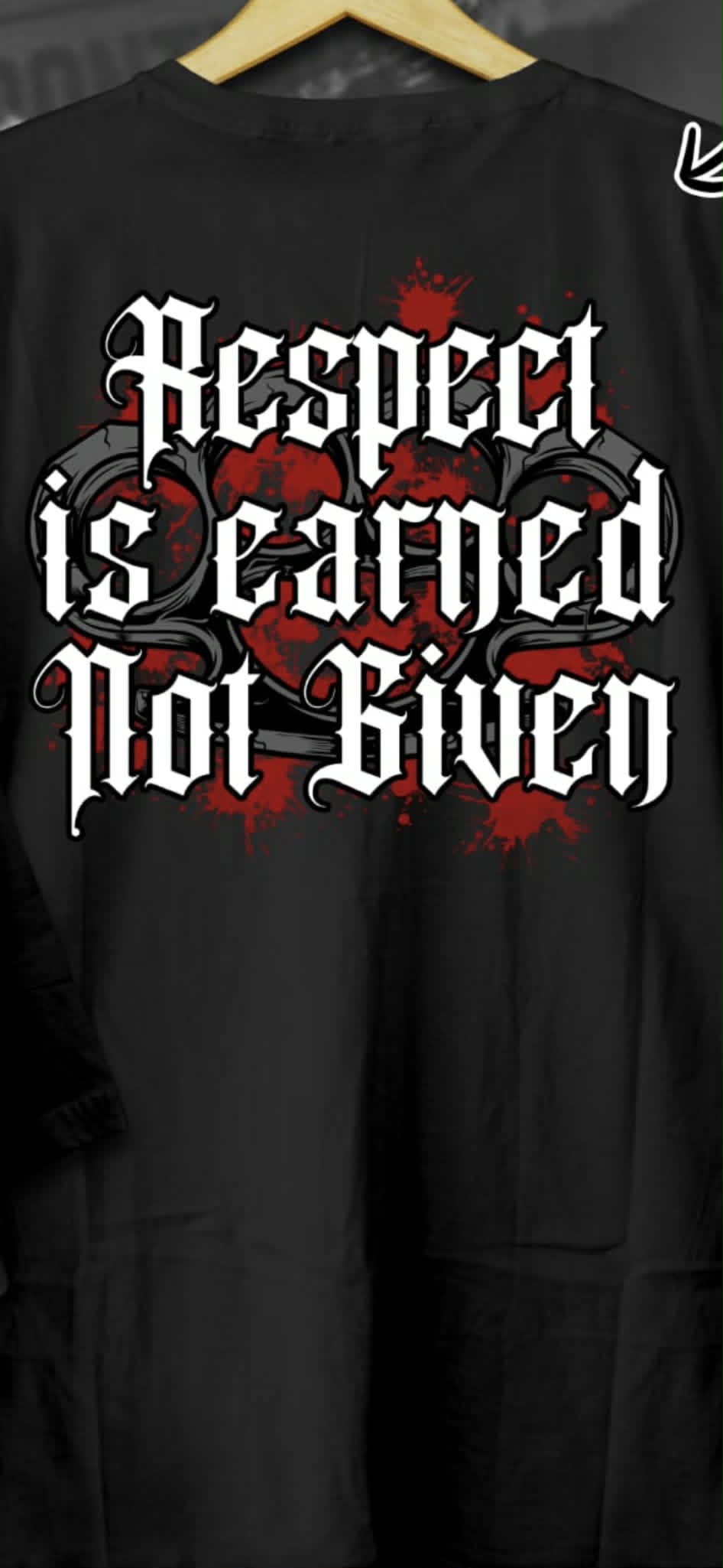 RESPECT IS EARNED ON GIVEN T-SHIRT